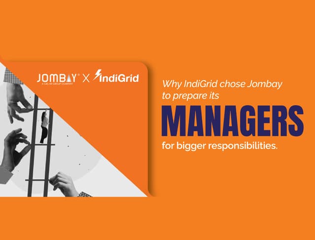 Why IndiGrid chose Jombay to prepare it’s managers for bigger responsibilities