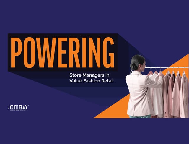Jombay>> Powering store managers in value fashion retail